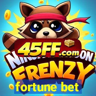 fortune bet